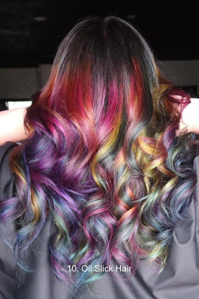 10. Oil Slick Hair