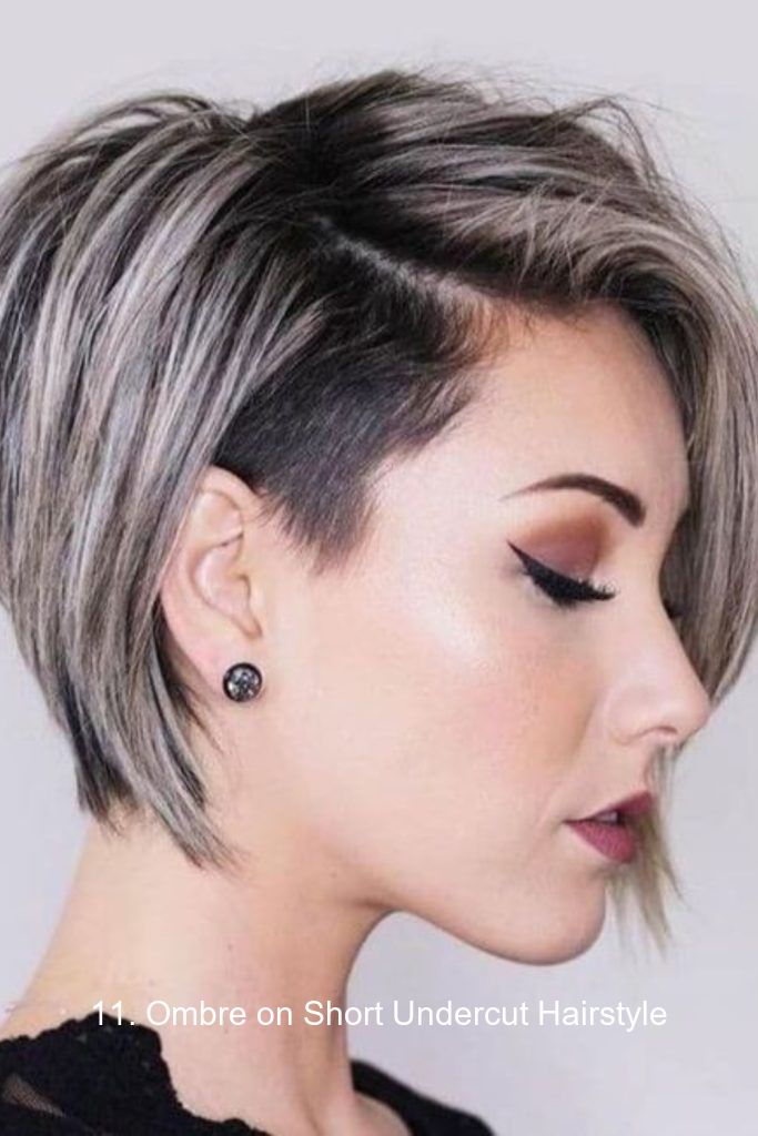 11. Ombre on Short Undercut Hairstyle