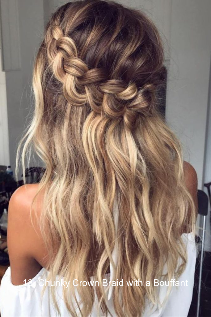 13. Chunky Crown Braid with a Bouffant