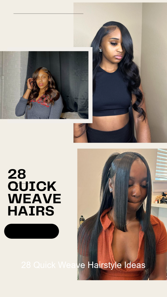 28 Quick Weave Hairstyle Ideas