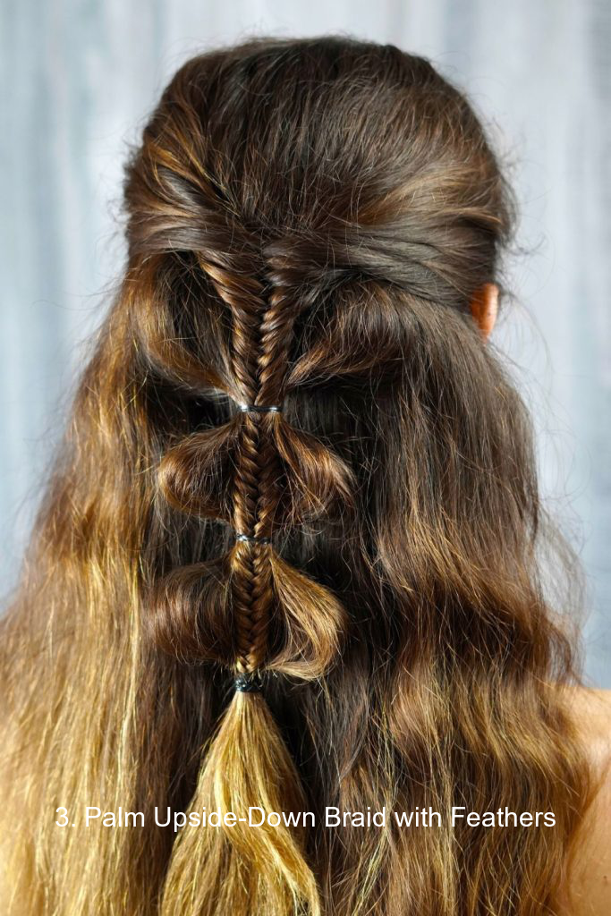3. Palm Upside-Down Braid with Feathers
