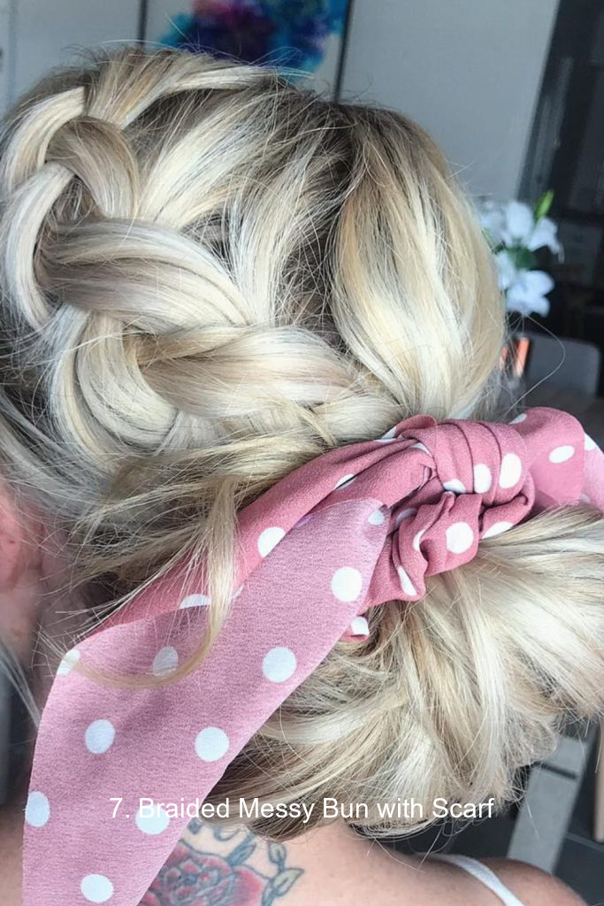 7. Braided Messy Bun with Scarf