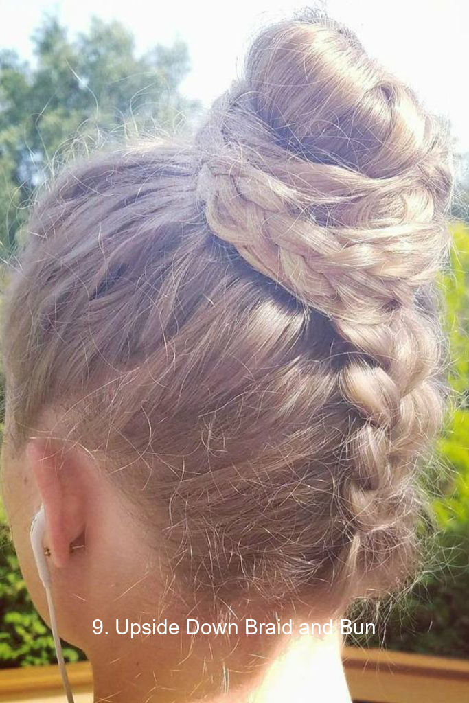 9. Upside Down Braid and Bun